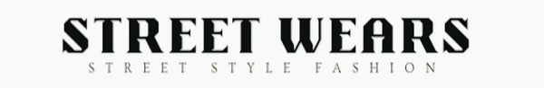 STREET WEARS